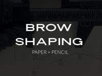 Brow Shaping w Paper & Pencil