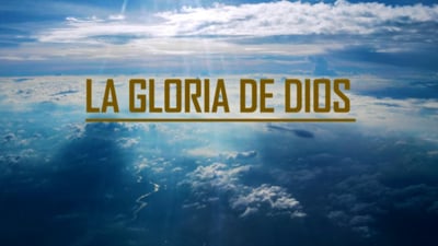 La gloria de Dios - Pr. Robert Minondo