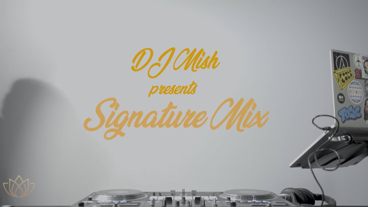 DJ Mish signature mix