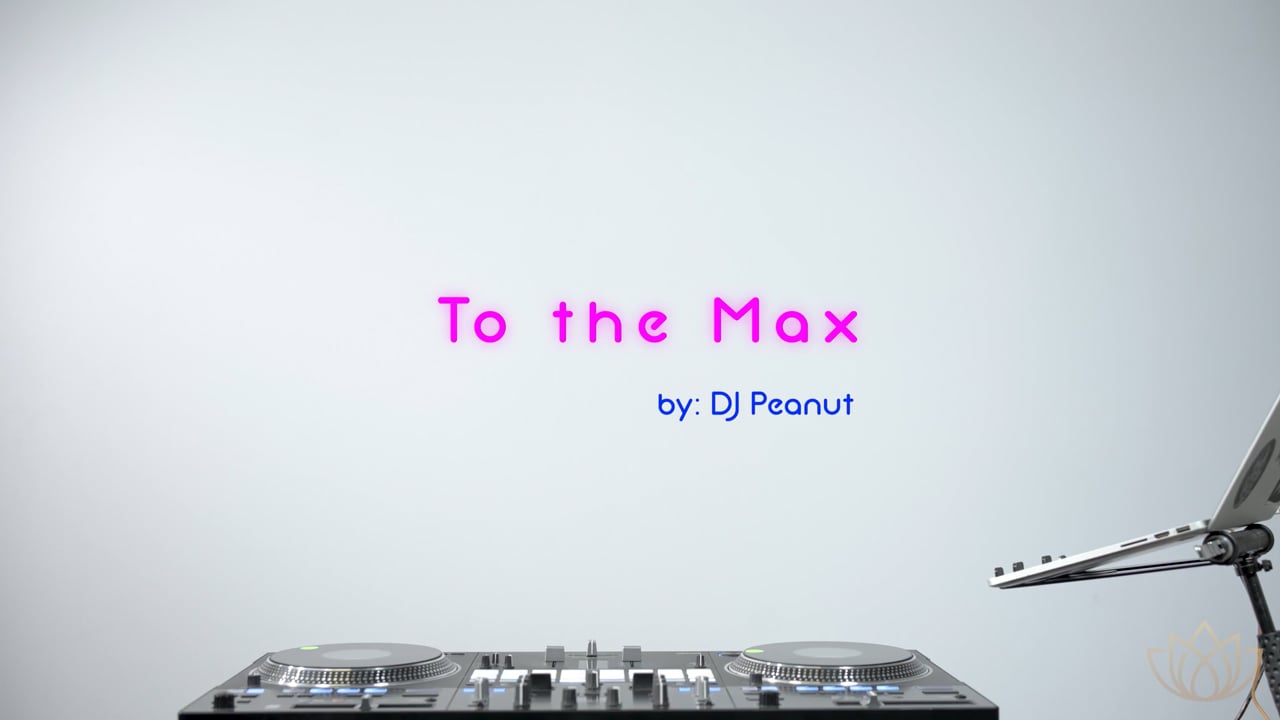 DJ Peanut — To The Max