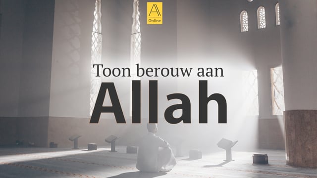 Toon berouw aan Allah