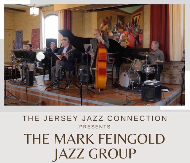 The Jersey Jazz Connection presents The Mark Feingold Jazz Group