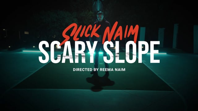 Slick Naim - SCARY SLOPE