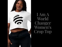 I Am A World Changers Women's Crop Top