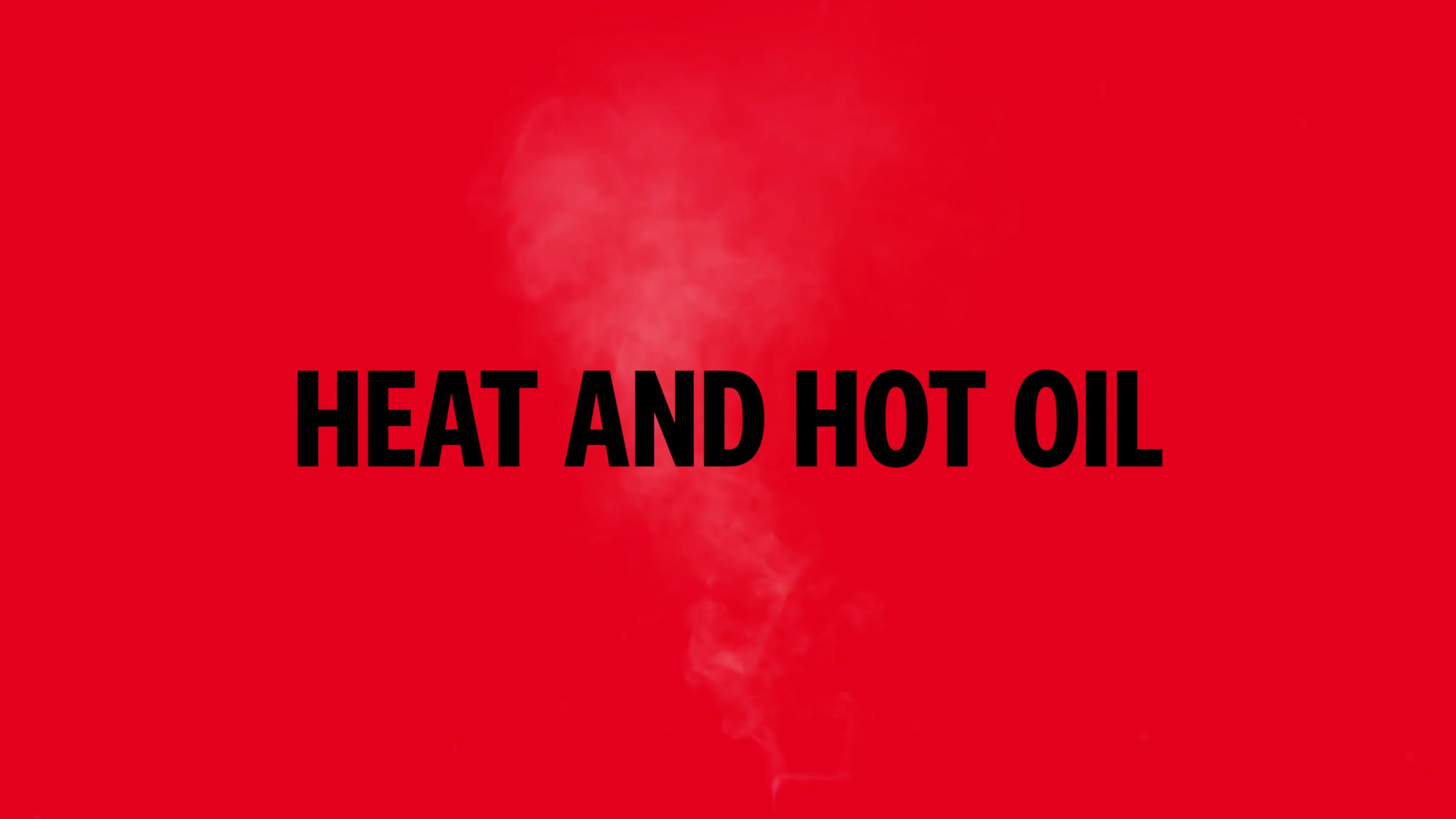 heat-and-hot-oil-1-3-on-vimeo