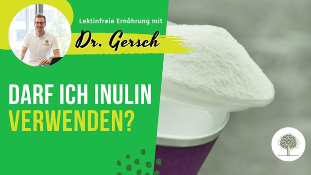 Kann ich Inulin bei der lektinfreien Ernährung verwenden? 