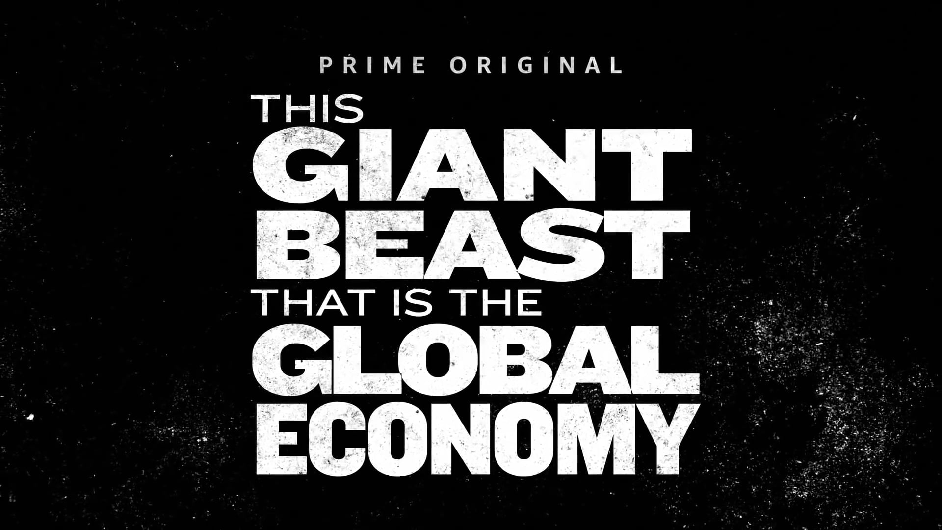 This Giant Beast That Is The Global Economy