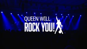 Queen Will Rock You!
