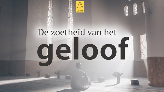 De zoetheid van het geloof