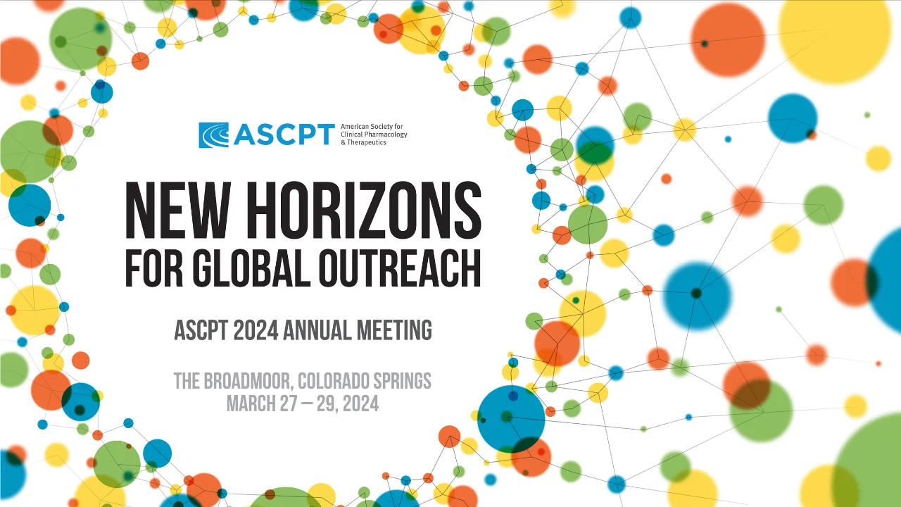 ASCPT 2024 Annual Meeting New Horizons for Global Outreach on Vimeo