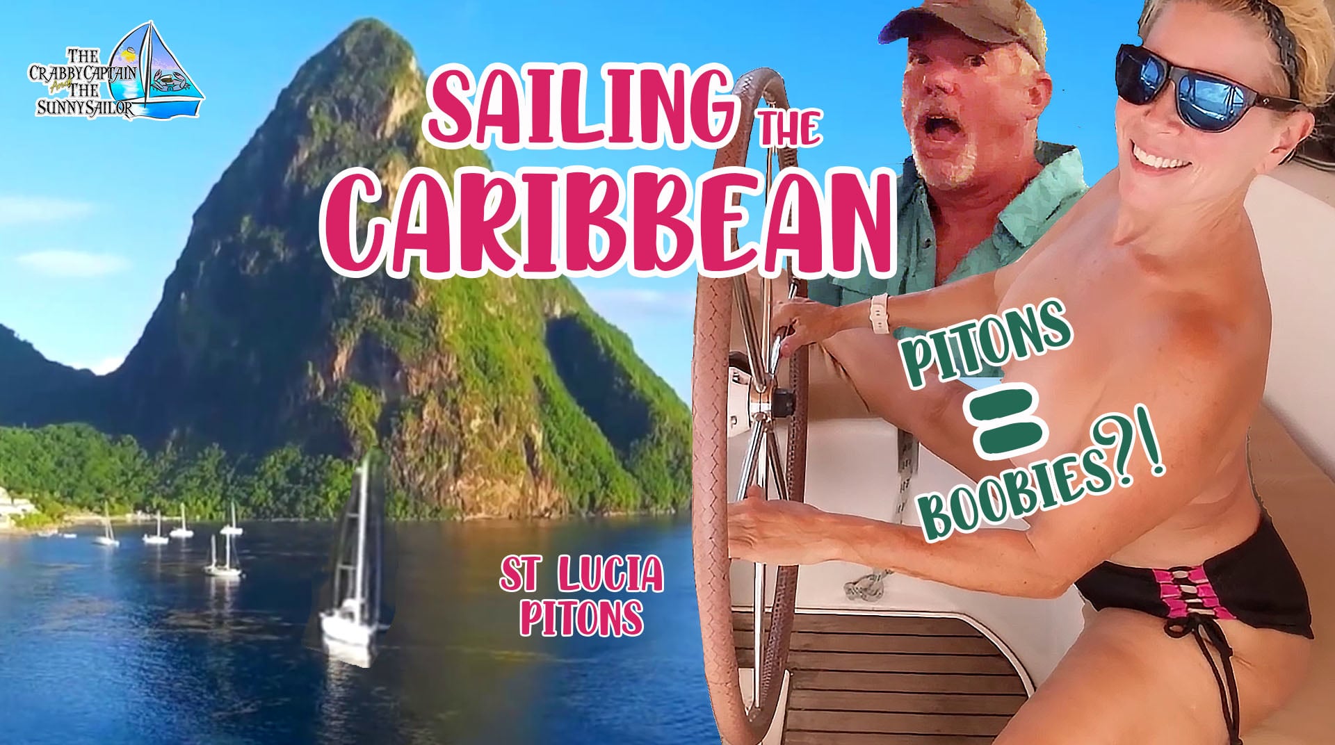 Watch Crabby Captain and Sunny Sailor - #111 Sailing St Lucia - -Caribbean Regatta