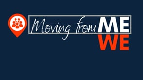Moving from Me to We - Day 22