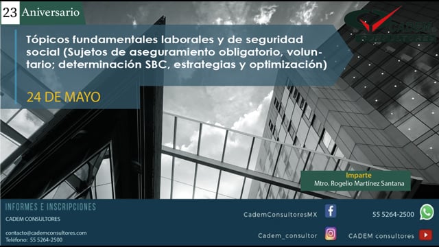 Tópicos fundamentales laborales y de seguridad social (Sujetos de aseguramiento obligatorio, voluntario; determinación SBC, estrategias y optimización)