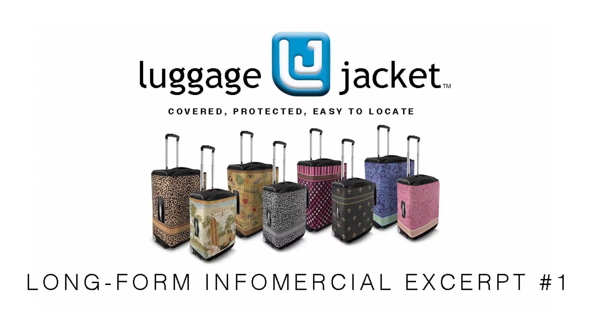 Luggage Jacket Long-form Infomercial
