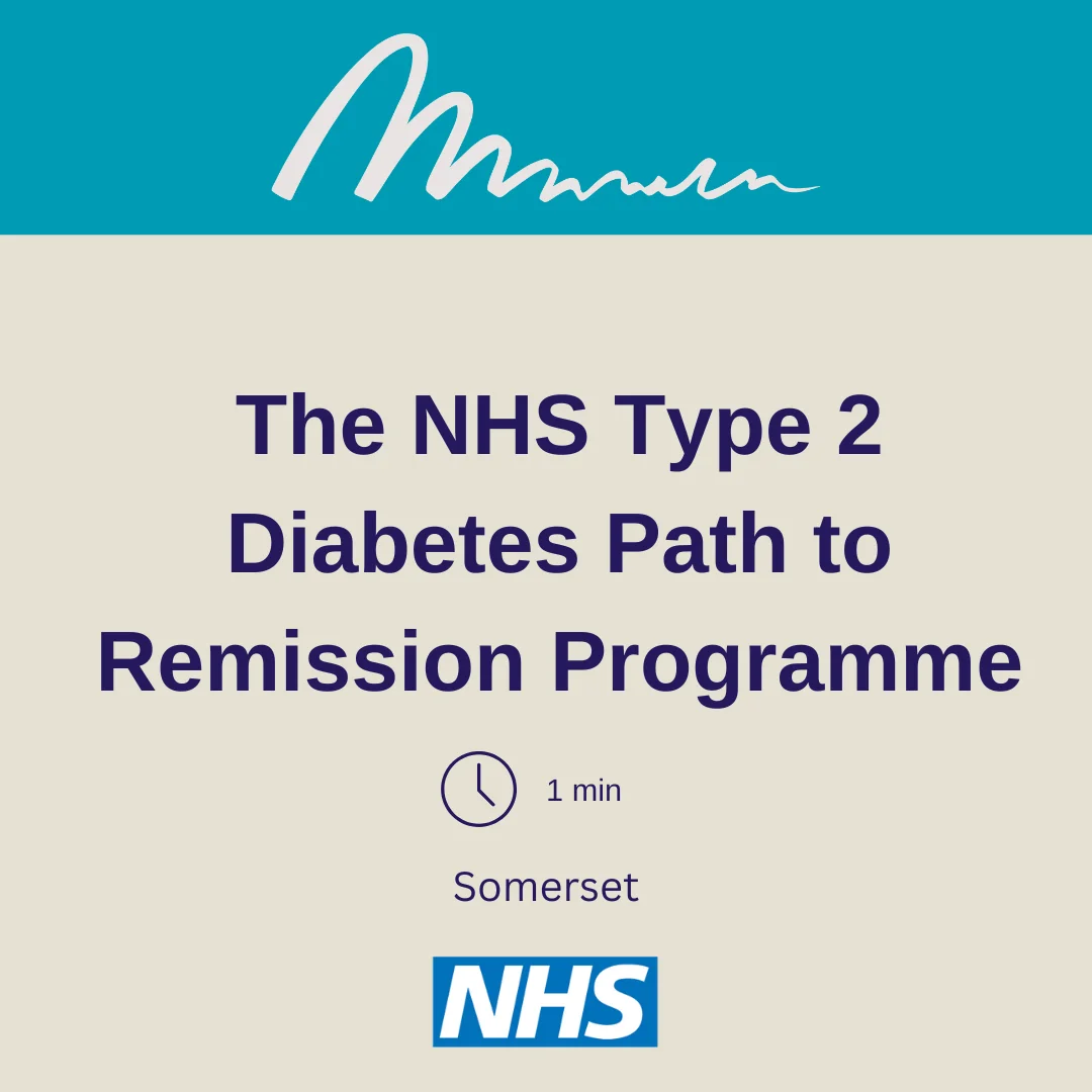 The NHS Type 20 diabetes path to remission programme   Somerset