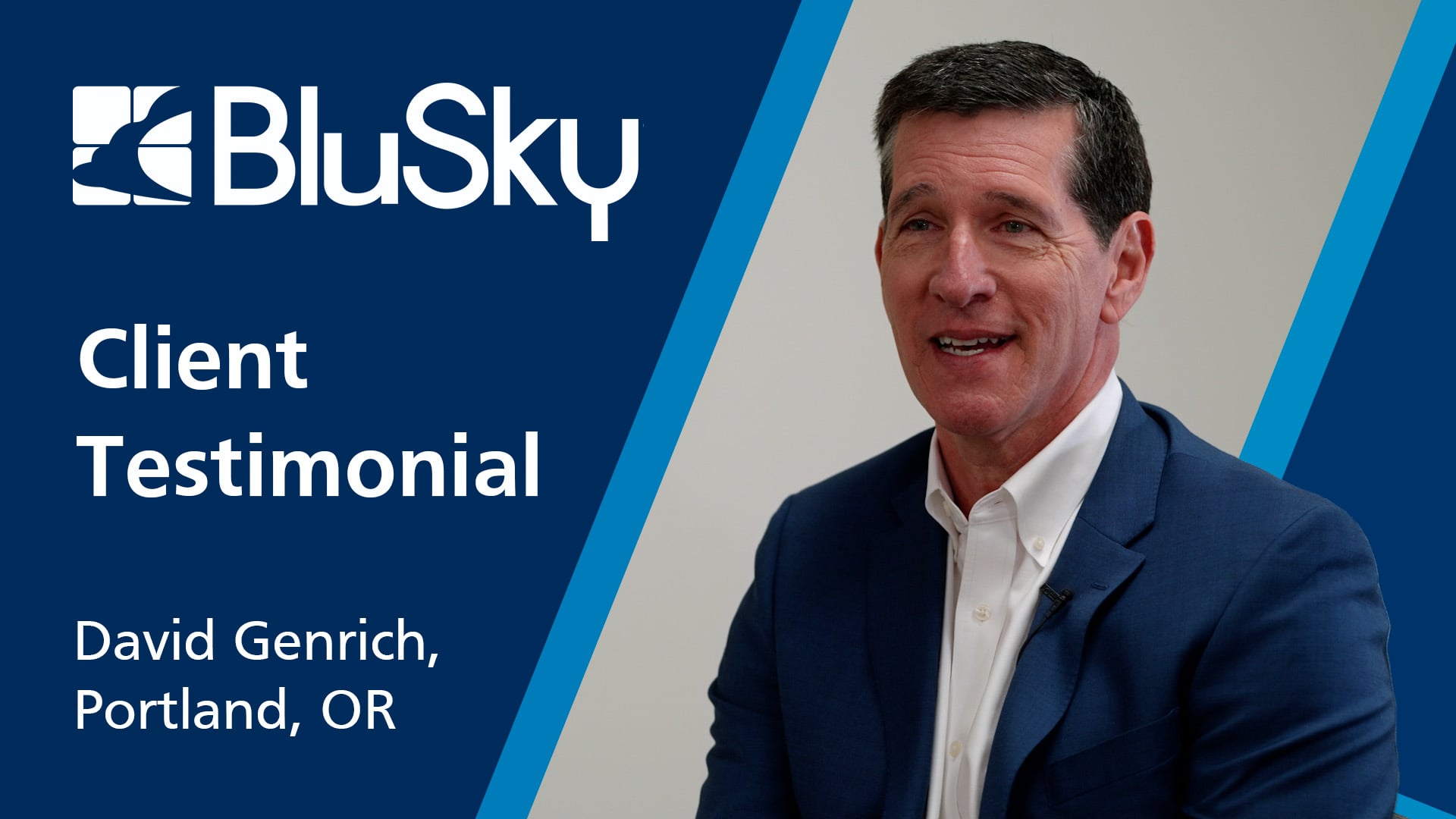 BluSky Client Testimonial: David Genrich - Short Version
