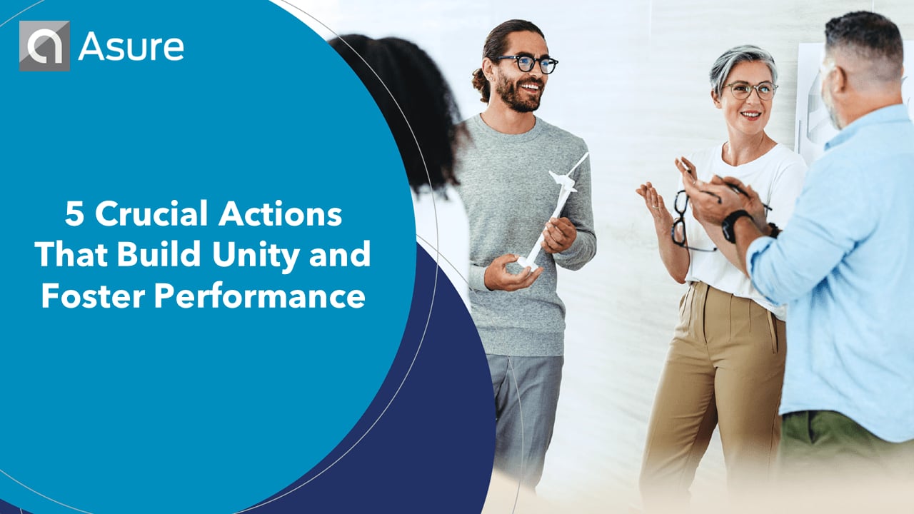 Thumbnail for 5 Crucial Actions That Build Unity and Foster Performance