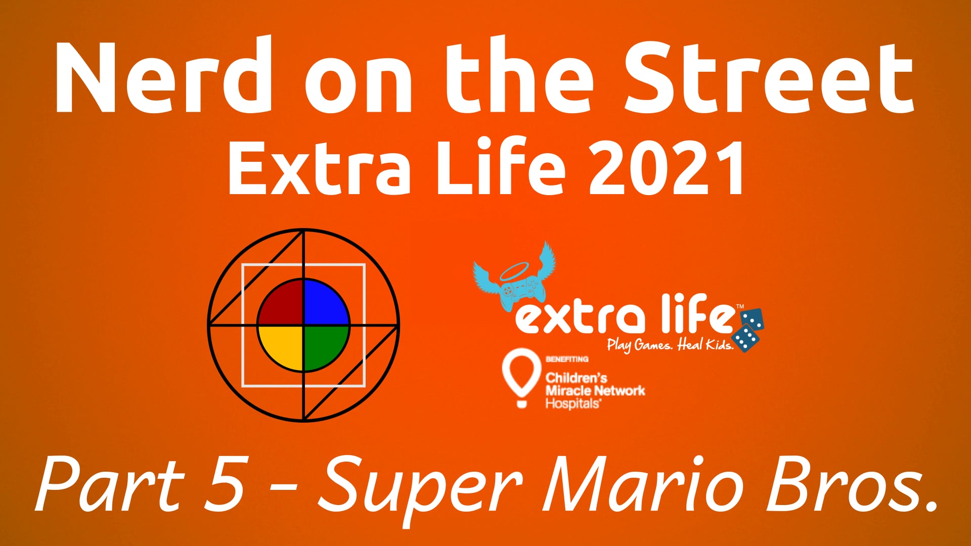 Extra Life 2021 - Part 5 (Super Mario Bros. 3 & 1)