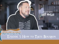 Episode 5: How to Taste Bourbon