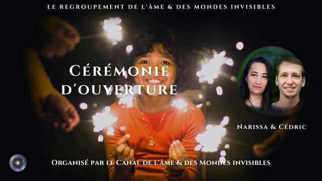 CÉRÉMONIE D'OUVERTURE