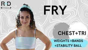 Chest and Tri Fry (weight+bands+stability ball) 60223