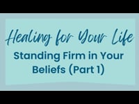 Standing Firm in Your Beliefs (Part 1), June 4, 2023.
