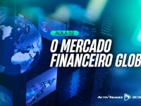 Aula 2: O Mercado Financeiro Global