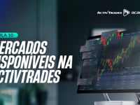 Aula 10: Mercados Disponíveis na ActivTrades