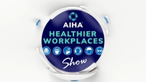AIHA Healthier Workplaces Show Episode 18: Keynote Presenters from AIHce23