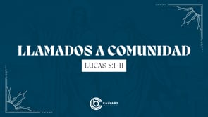 SEMANA 1 | Seguir a Jesús: Llamados a Comunidad | Julio Guarneri