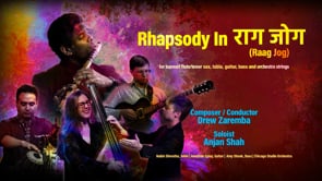 'Rhapsody in राग जोग (Raag Jog)' (21:34)