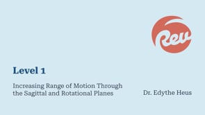 Increasing Range of Motion Through the Sagittal and Rotational Planes