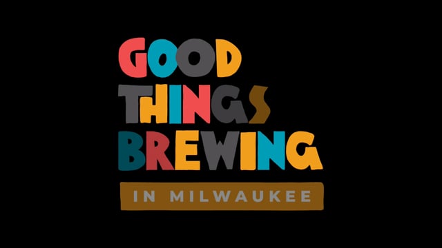 Visit Milwaukee - Good Things Brewing