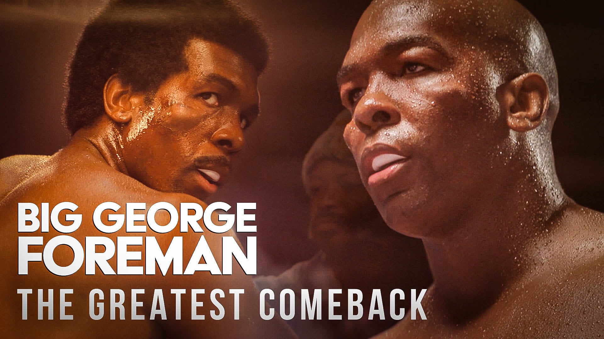 Big George Foreman - "The Greatest Comeback"