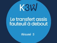 Résume 5 - Le transfert assis fauteuil à debout