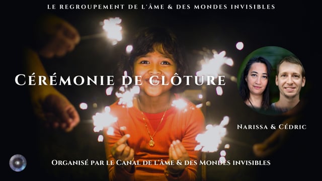 CÉRÉMONIE DE CLÔTURE