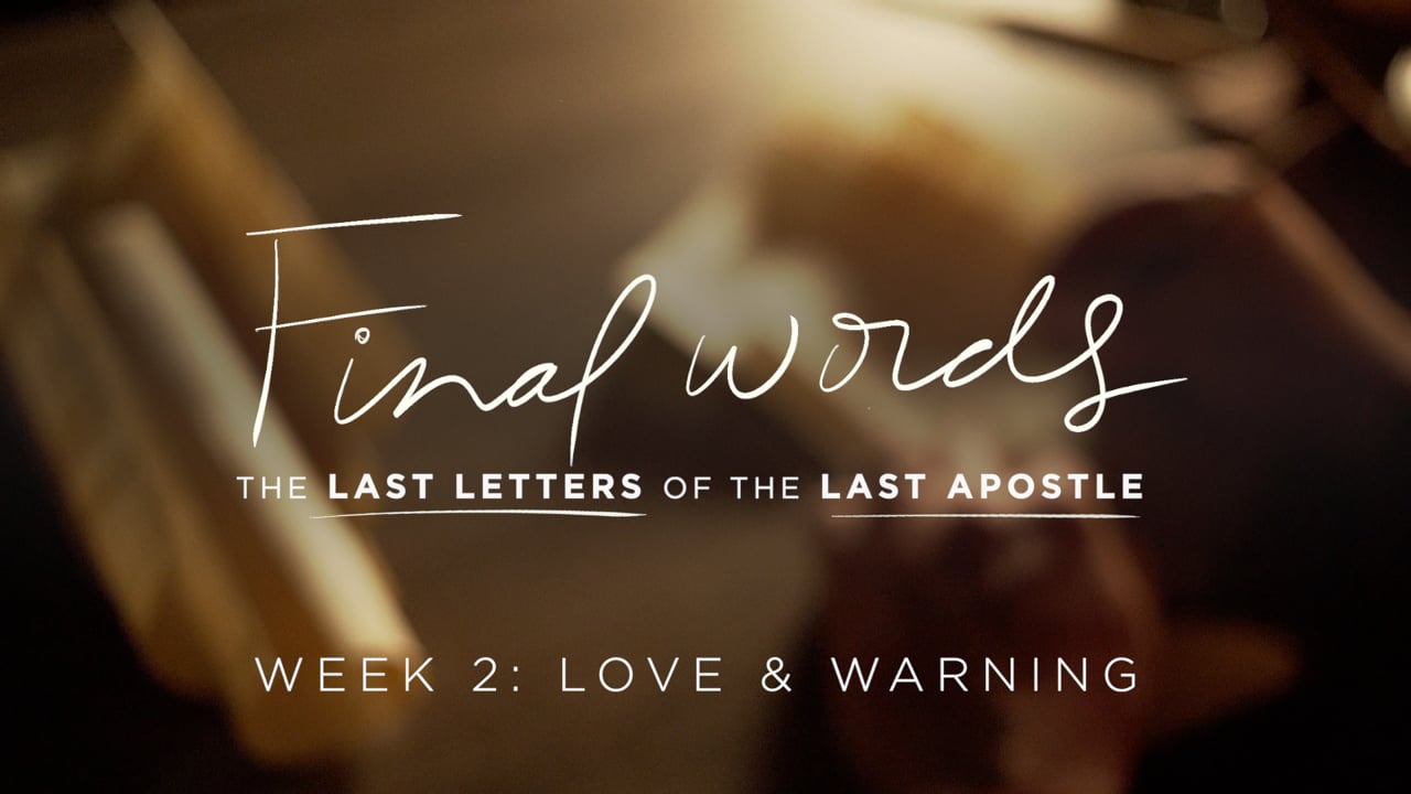 Final Words - Love & Warning