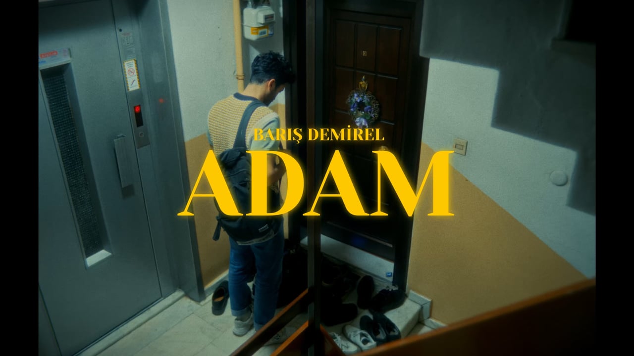 Barış Demirel - Adam (official music video) - Berat Tunç - 
