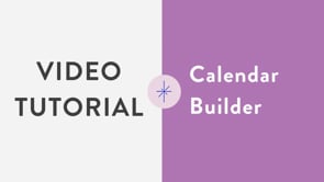 Video Tutorial: Calendar Builder