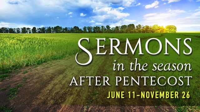 The Second Sunday after Pentecost - June 11