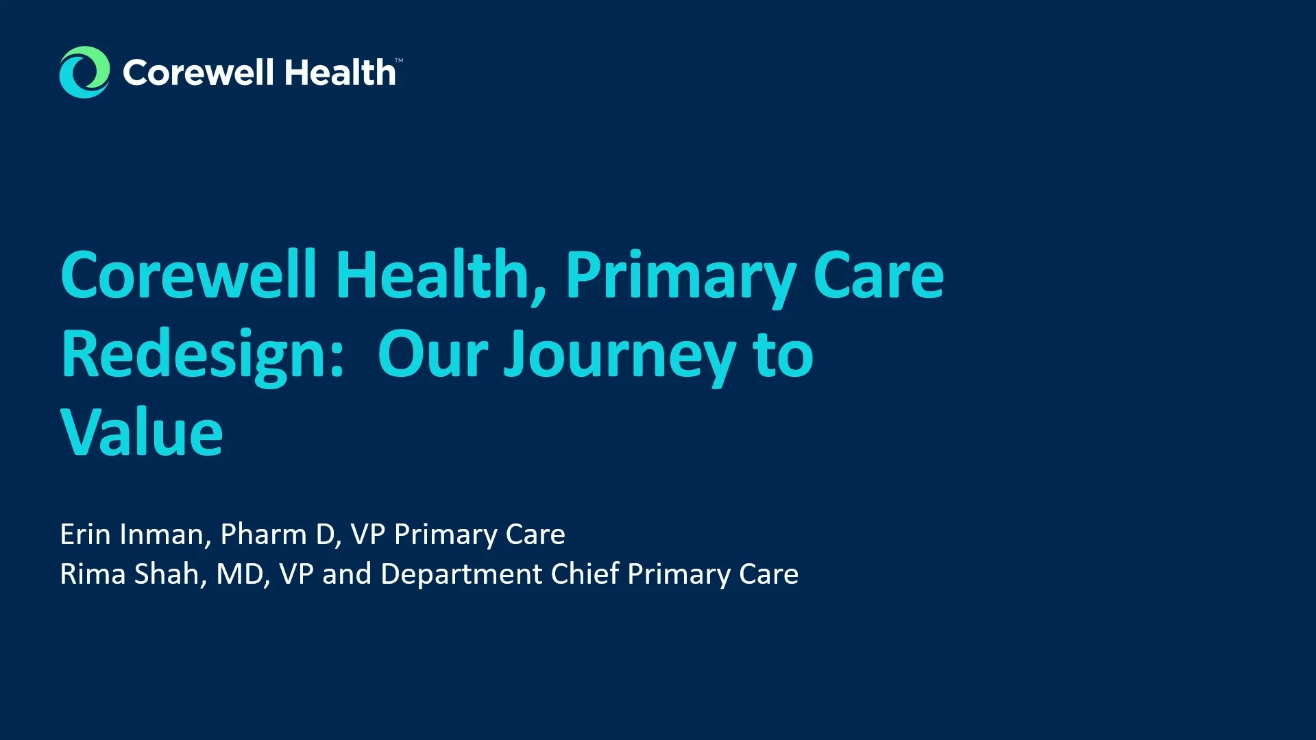 Corewell Health, Primary Care Redesign: Our Journey to Value