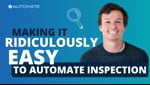 Mission: Make It Easy to Automate Inspection
