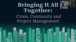 Bringing It All Together: Crisis, Continuity, and Project Management