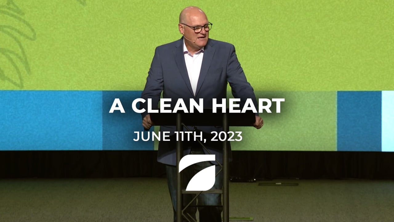 A Clean Heart - Pastor Willy Rice (June 11th, 2023)
