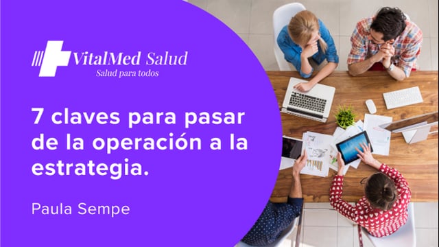 7 claves para pasar de la operación a la estrategia