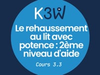 Cours 3.3 - Le réhaussement au lit avec potence 2ème niveau d'aide