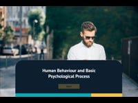 Human Behaviour and Basic Psychological Process