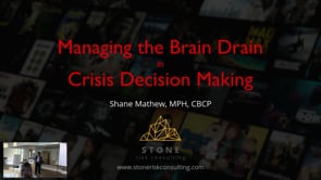 Managing the Brain Drain: Integrating Effective Cognitive Techniques Into Your Crisis Event Management