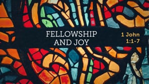 Fellowship and Joy