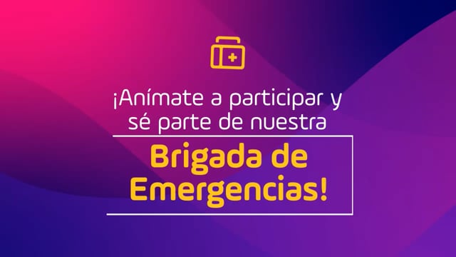 ¡Anímate a participar y sé parte de nuestra Brigada de Emergencias!